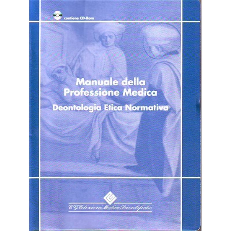 Manuale della Professione Medica - Deontologia etica normativa - Conitene CD